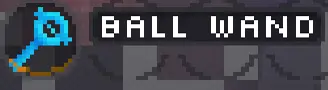 Ball Wand item in Lucid Blocks