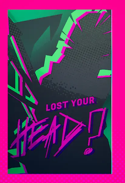 Lost Your Head?” Reunion Poster wall decor location in Dead as Disco
